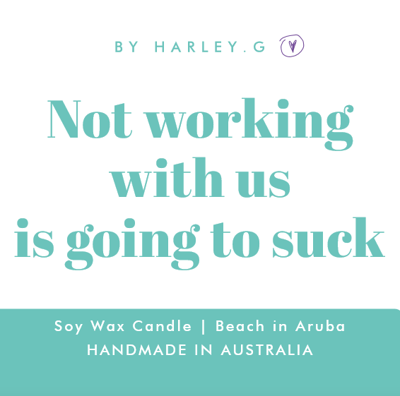 Not working with us is going to suck