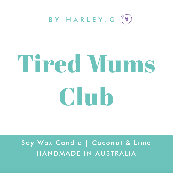 Tired Mums Club