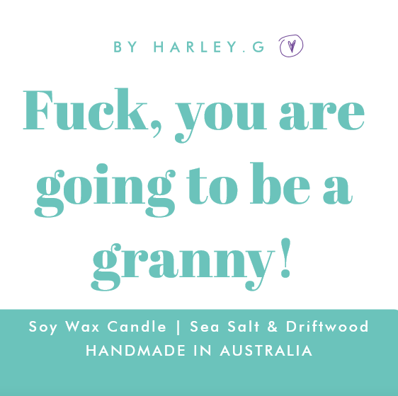 Fuck, you are going to be a granny!