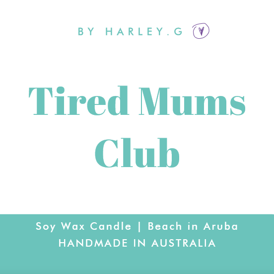 Tired Mums Club
