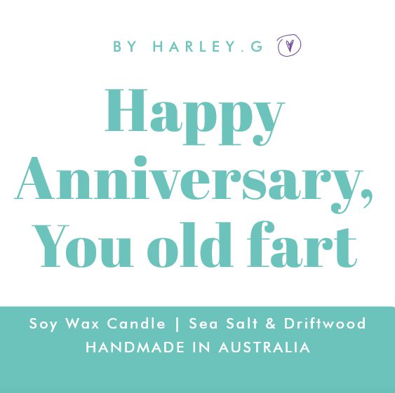 Happy Anniversary, You old fart