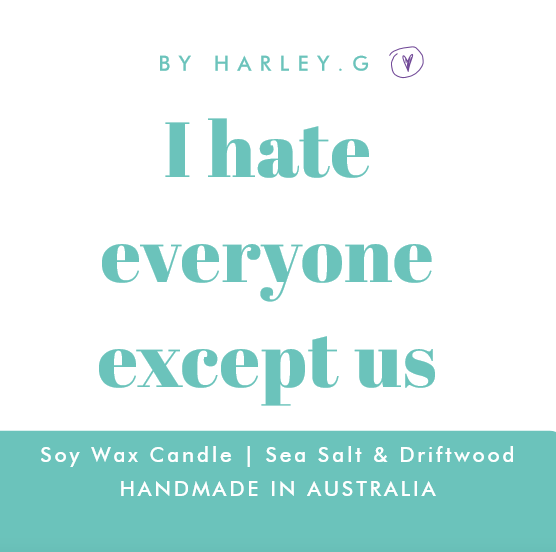 I hate everyone except us