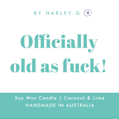 Officially old as fuck