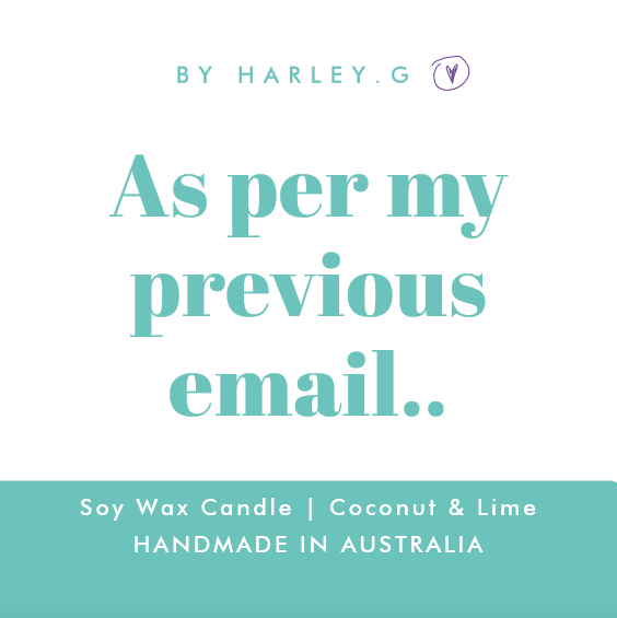 As per my previous email..