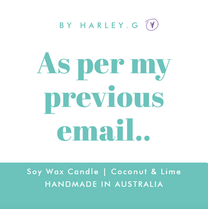 As per my previous email..