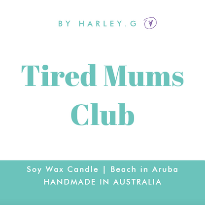 Tired Mums Club