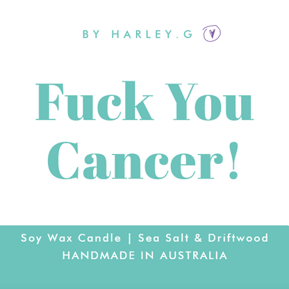 Fuck You Cancer!